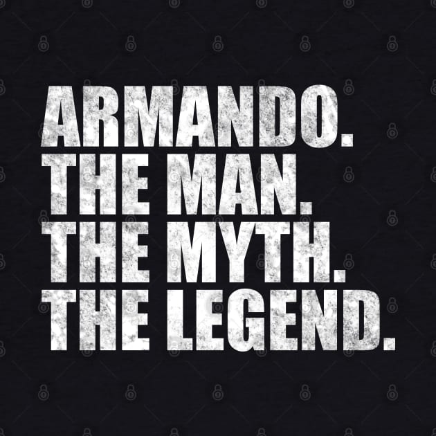 Armando Legend Armando Name Armando given name by TeeLogic